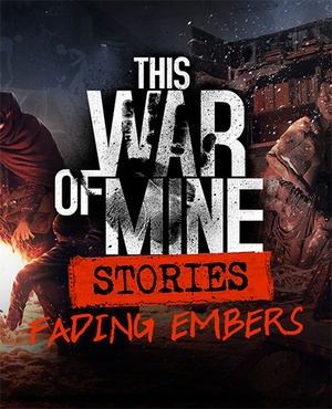 This War of Mine: Anniversary Edition (v6.0.0 + All DLCs, MULTi12) [FitGirl Repack]