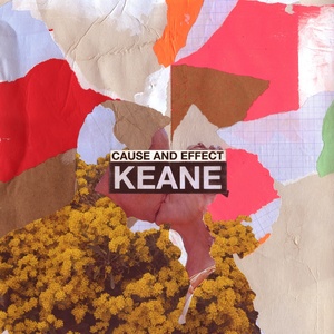 Keane - Cause And Effect (Deluxe) (2019) [320 KBPS] (pradyutvam)