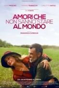 Amori Che Non Sanno Stare Al Mondo 2017 DVDRip AC3 ITA Bymonello78 avi