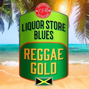 Various Artists - Liquor Store Blues - Reggae Gold (2021) Mp3 320kbps [PMEDIA] ⭐️
