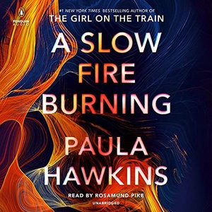 A Slow Fire Burning - Paula Hawkins - 2021 (Thriller) [Audiobook] (miok)
