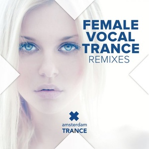 VA - Female Vocal Trance Remixes (2019) (320) [DJ]