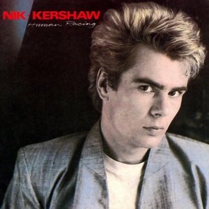 Nik Kershaw - Human Racing (1983 Pop) [Flac 16-44]
