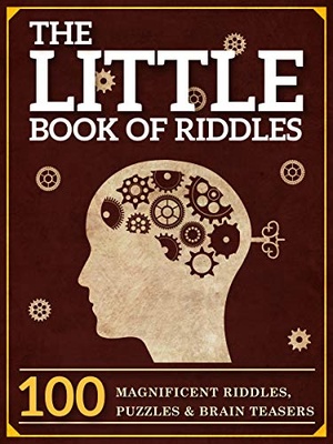 The Little Book of Riddles - 100 Magnificent Riddles, Puzzles and Brain Teasers for Kids {BooksHash}