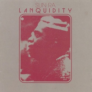 Sun Ra - Lanquidity (Definitive Edition) (2021) Mp3 320kbps [PMEDIA] ⭐️