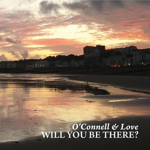 [folk-rock, pop] (2021) O'Connell & Love - Will You Be There [FLAC] [DarkAngie]
