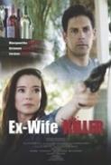 Ex-Wife Killer (2017) 720p WEBRip x264 [Dual Audio] [Hindi DD 2.0 - English 2.0] Exclusive By -=!Dr.STAR!=-