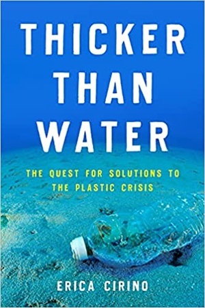 Thicker Than Water - The Quest for Solutions to the Plastic Crisis