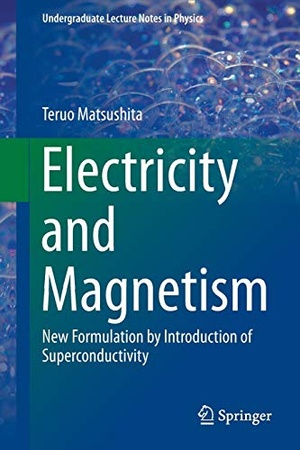 [ FreeCourseWeb ] Electricity and Magnetism - New Formulation by Introduction of Superconductivity (True PDF)