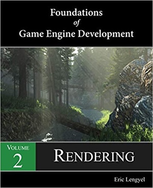 Foundations of Game Engine Development, Volume 2: Rendering - (BookRAR)
