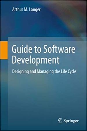 [ FreeCourseWeb ] Guide to Software Development- Designing and Managing the Life Cycle