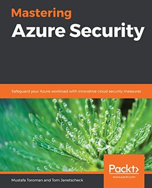 [ FreeCourseWeb ] Mastering Azure Security - Safeguard your Azure workload with innovative cloud security measures