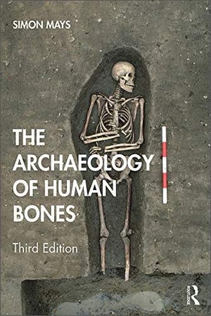 [ CourseWikia ] The Archaeology of Human Bones, 3rd Edition [PDF]