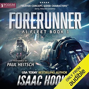 AI Fleet, Book 1: Forerunner - Isaac Hooke - 2019 (Sci-Fi) [Audiobook] (miok)