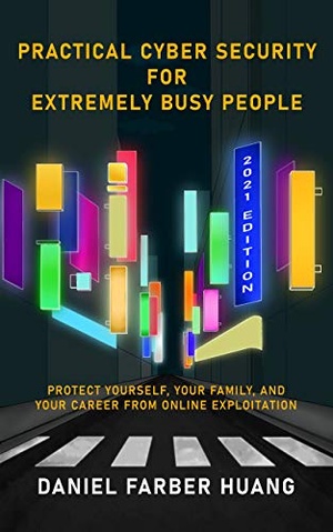 [ DevCourseWeb ] Practical Cyber Security for Extremely Busy People - Protect yourself, your family, and your career from online exploitation