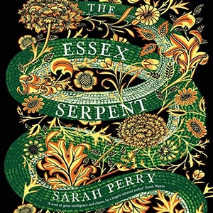 The Essex Serpent - Sarah Perry - 2017 (Historical Fiction) [Audiobook] (miok) [WWRG]