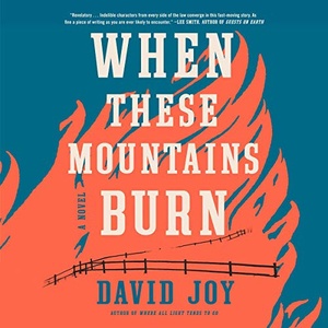 When These Mountains Burn - David Joy - 2020 (Thriller) [Audiobook] (miok)
