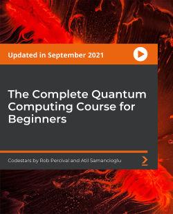 PacktPub | The Complete Quantum Computing Course for Beginners [Video] [FCO]
