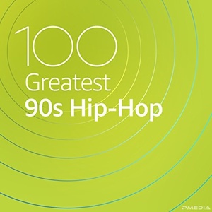 VA - 100 Greatest 90s Hip-Hop (2020) Mp3 320kbps [PMEDIA] ⭐️
