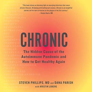 Chronic - Steven Phillips MD, Dana Parish - 2021 (Health) [Audiobook] (miok)