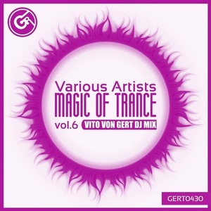 VA Magic Of Trance Vol 6 Mixed by Vito Von Gert 2018 Mp3 320 Kbps ZzZz EDM RG