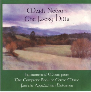 Mark Nelson-The Faery Hills (Celtic hammered dulcimer)