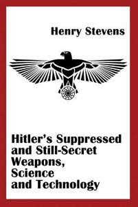 [ FreeCourseWeb ] Hitler's Suppressed and Still-Secret Weapons, Science and Technology
