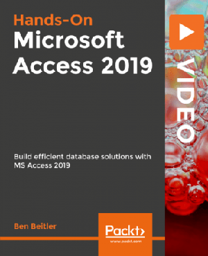 [ FreeCourseWeb ] Packt - Hands-On Microsoft Access 2019- Build Efficeint Database Solutions with MS Access 2019