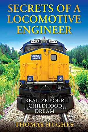 [ FreeCourseWeb ] Secrets of a Locomotive Engineer - Realize Your Childhood Dream