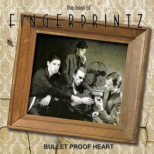 [new wave] (2020) Fingerprintz – The Best of Fingerprintz: Bullet Proof Heart [FLAC] [DarkAngie]