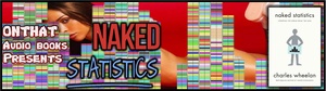 Naked Statistics: Stripping the Dread from the Data - Charles Wheelan - Audiobook - MP3 - ONTHAT