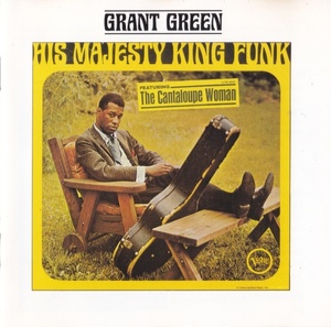 Grant Green - His Majesty King Funk + Donald Byrd - Up With Donald Byrd (1995)@flac
