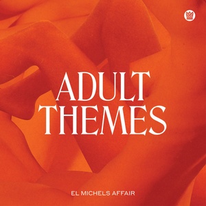 El Michels Affair - Adult Themes Jazz, Funk Album (2020) [320] kbps Beats⭐