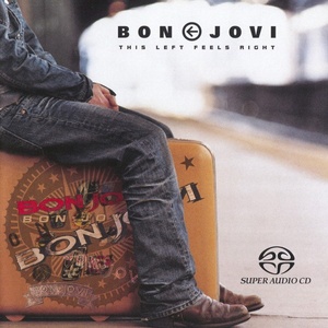 Bon Jovi - This Left Feels Right (2004 Rock) [Flac 24-88 SACD]
