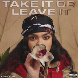 Kierra Luv - Take It Or Leave It Rap Album Mp3~(2020) [320] kbps Beats⭐