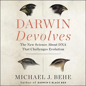 Darwin Devolves: The New Science About DNA That Challenges Evolution - Michael J. Behe - 2019 (Science) [Audiobook] (miok) [WWRG]