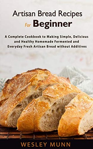 [ FreeCourseWeb ] Artisan Bread Recipes For Beginner - A Complete Cookbook to Making Simple, Delicious and Healthy Homemade Fermented