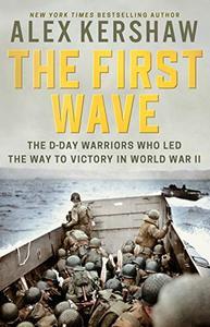 [ FreeCourseWeb ] The First Wave- The D-Day Warriors Who Led the Way to Victory in World War II (AZW3)