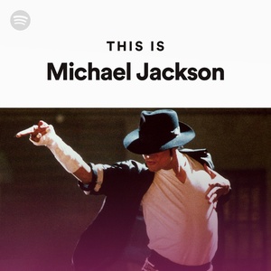 100 Tracks This Is Michael Jackson Songs Playlist Spotify Mp3~[320] kbps Beats⭐
