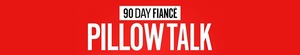 90.Day.Fiance.Pillow.Talk.S13E09.Before.the.90.Days.Bad.Romance.480p.x264-mSD[TGx]