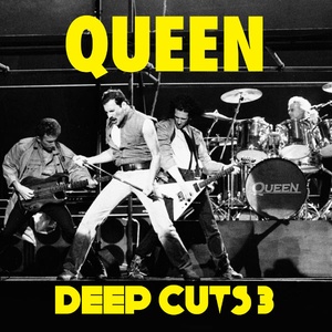 Queen - Deep Cuts (Vol. 3 1984-1995) (2011 - Rock) [Flac 16-44]