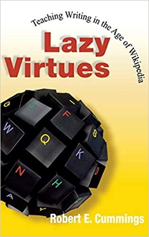 [ FreeCourseWeb ] Lazy Virtues - Teaching Writing in the Age of Wikipedia