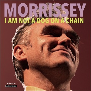 [indie-pop] (2020) Morrissey - I Am Not a Dog On a Chain [FLAC] [DarkAngie]