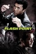 Flash Point (2007) x264 720p UNRATED BluRay Eng Subs {Dual Audio} [Hindi ORG DD 2.0 + Chinese 2.0] Exclusive By DREDD