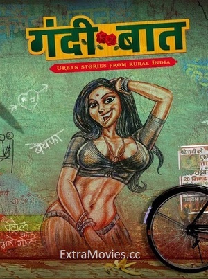 Gandii Baat Season 1 All 4 Episodes UnTouched 1080p HDRip AAC - ExtraMovies