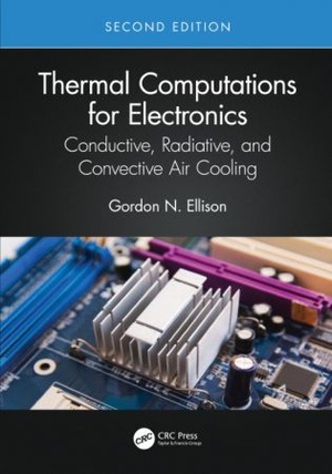 [ FreeCourseWeb ] Thermal Computations for Electronics - Conductive, Radiative, and Convective Air Cooling 2nd Edition (Instructor Resources)