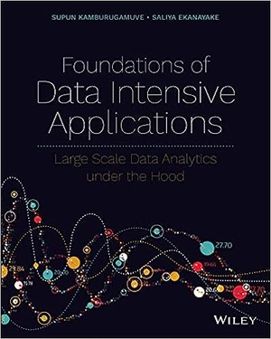 Foundations of Data Intensive Applications: Large Scale Data Analytics under the Hood