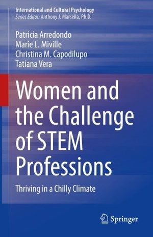 Women and the Challenge of STEM Professions - Thriving in a Chilly Climate
