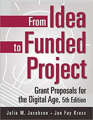 [ FreeCourseWeb ] From Idea to Funded Project - Grant Proposals for the Digital Age, 5th Edition Ed 5