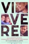 Vivere (2019) [BluRay Rip 1080p ITA DTS-AC3 SUBS] [[email protected]]